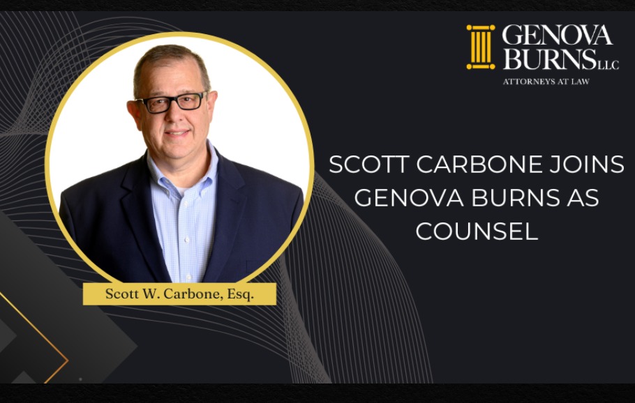 Image featuring Scott W. Carbone, Esq. headshot announcing he has joined Genova Burns LLC as Counsel