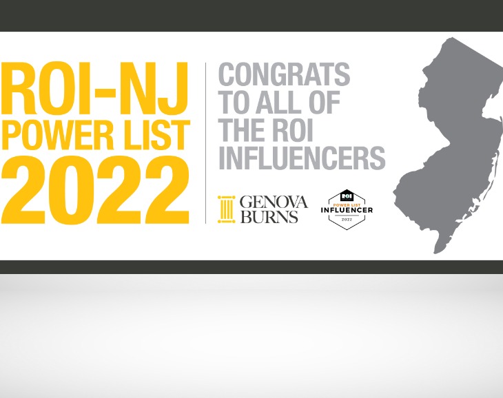 Image for Genova Burns Chairman Angelo Genova, Managing Partner James Burns and Partner Rajiv Parikh Named to ROI-NJ Influencers: Power List 2022 - Law