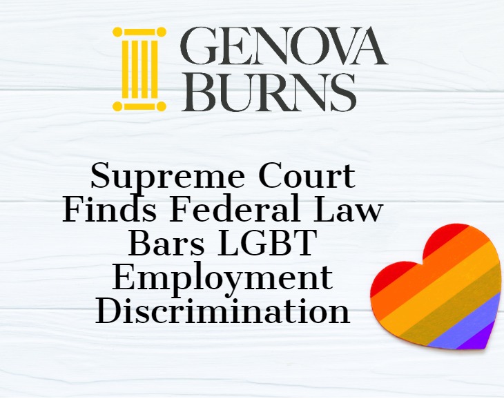 Supreme Court Finds Federal Law Bars LGBT Employment Discrimination