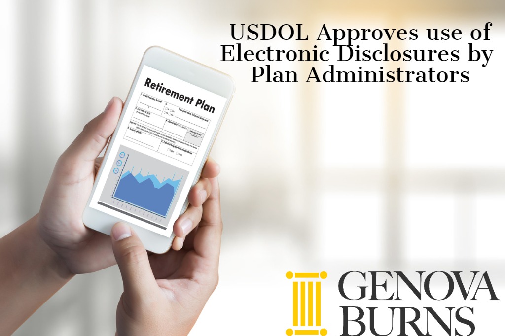 USDOL Approves Use of Electronic Disclosures by Retirement Plan Administrators 